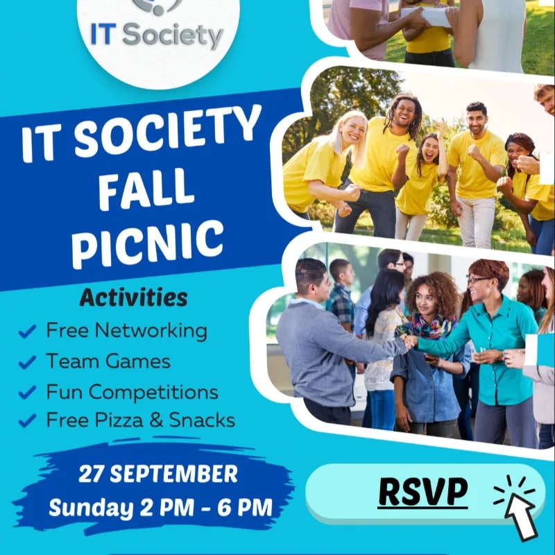 IT Society Fall Picnic flyer: free networking, team games, fun competitions, and free pizza and snacks. September 27, Sunday, 2 to 6 PM.